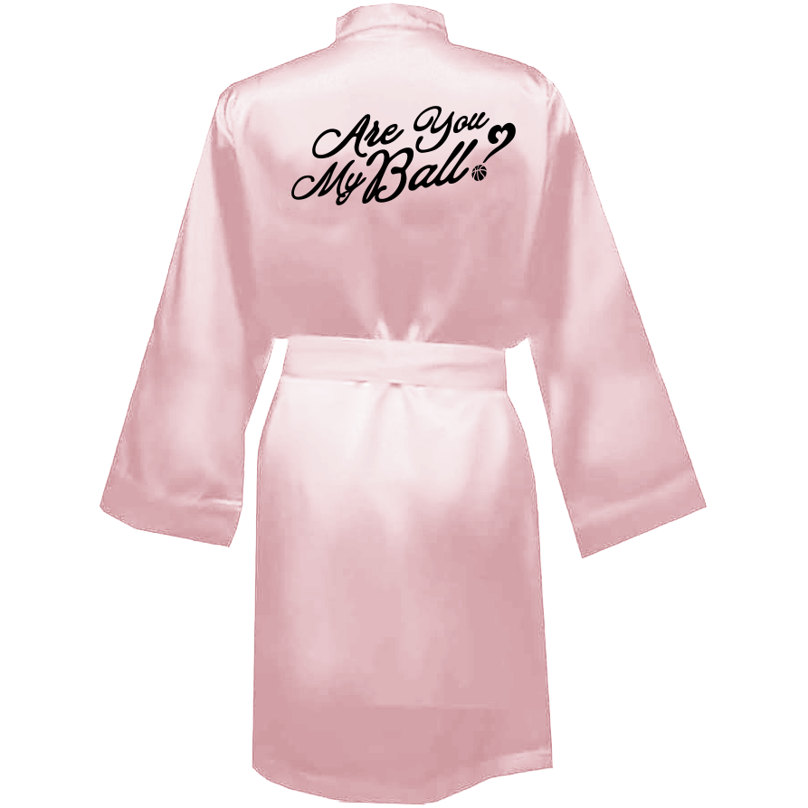 ARE YOU MY BALL? SILK ROBE (PINK)